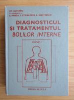 Anticariat: Stefan Suteanu - Diagnosticul si tratamentul bolilor interne (volumul 1)