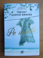 Tracey Garvis Graves - Pe insula