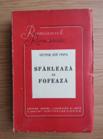Anticariat: Victor Ion Popa - Sfarleaza cu Fofeaza (1949)