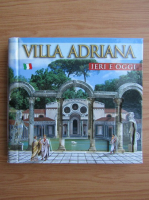 Villa Adriana. Villa D'este