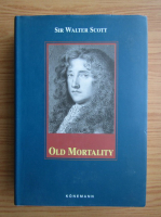 Walter Scott - Old Mortality