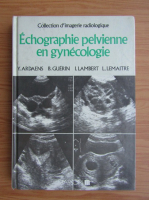 Y. Ardaens - Echographie pelvienne en gynecologie