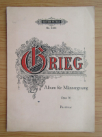 Album fur Mannergesang nach norwegischen Volksweisen von Edvard Grieg