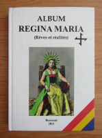 Anticariat: Album Regina Maria. Reves et realites