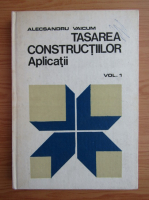 Alecsandru Vaicum - Tasarea constructiilor. Aplicatii (volumul 1)