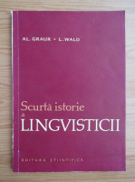 Alexandru Graur - Scurta istorie a lingvisticii