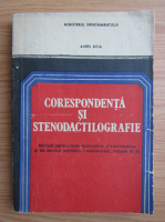 Aurel Boia - Corespondenta si stenodactilografie. Manual pentru clasele IX-XI (1995)