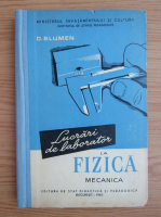 D. Blumen - Lucrari de laborator la fizica mecanica