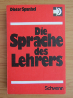 Dieter Spanhel - Die Sprache des Lehrers