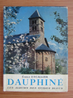 Emile Escallier - Dauphine. Les albums des guides bleus