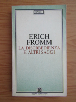 Erich Fromm - La disobbedienza e altri saggi