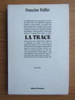 Francine Paillet - La trace