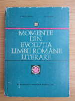 Anticariat: Gabriel Tepelea - Momente din evolutia limbii romane literare