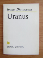 Anticariat: Ioana Diaconescu - Uranus