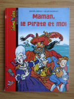 Michel Amelin - Maman, le pirate et moi