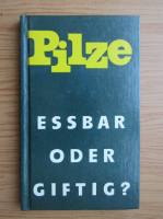 Pilze. Essbar oder giftig?