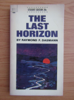 Anticariat: Raymond F. Dasmann - The last horizon