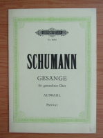 Robert Schumann. Gesange fur gemischten Chor