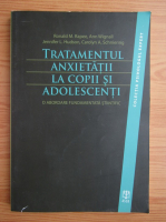 Ronald Rapee - Tratamentul anxietatii la copii si adolescenti