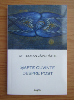 Sfantul Teofan Zavoratul - Sapte cuvinte despre post