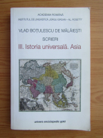 Vlad Botulescu de Malaiesti - Scrieri, volumul 3. Istoria universala. Asia