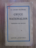 Alexandru Lascarov-Moldovanu - Cruce si nationalism (1938)