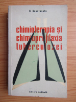 C. Anastasatu - Chimioterapia si chimioprofilaxia tuberculozei