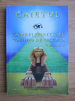Caietul taberei spirituale yoghine de vacanta, Costinesti 2011 (volumul 2)