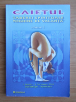 Caietul taberei spirituale yoghine de vacanta, Costinesti 2011 (volumul 3)