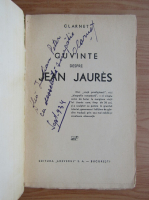 Clarnet - Cuvinte despre Jean Jaures (cu autograful autorului, 1934)