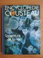 Encyclopedie Cousteau. L'aventure de la vie