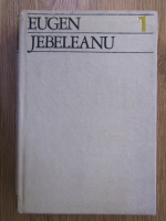 Anticariat: Eugen Jebeleanu - Scrieri (volumul 1)