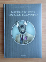 Eugenie Saint Antoine - Comment faire un gentleman?