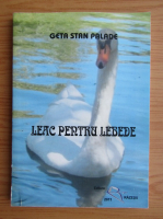 Geta Stan Palade - Leac pentru lebede