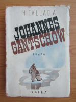 Hans Fallada - Johannes Gantschow (1934)