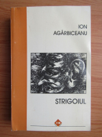 Ion Agarbiceanu - Strigoiul