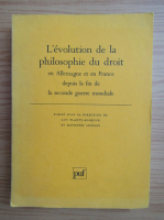 L'evolution de la philosophie du droit en Allemagne et en France depuis la fin de la Seconde Guerre Mondiale