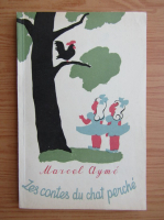 Marcel Ayme - Les contes du chat perche
