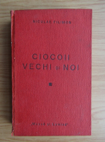 Niculae Filimon - Ciocoii vechi si noi (1943)