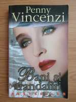 Penny Vincenzi - Bani si trandafiri (volumul 2)