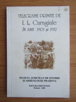 Telegrame primite de I. L. Caragiale in anii 1901 si 1912