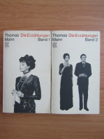 Thomas Mann - Die Erzahlungen (2 volume)