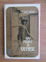 Thomas Mann - La mort a Venise. Tristan