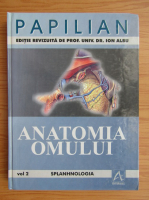 Victor Papilian - Anatomia omului, volumul 2. Splanhnologia