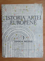 Virgil Vatasianu - Istoria artei europene, volumul 1. Epoca medie
