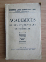 Academicus. Ghidul studentului in universitate (1942)