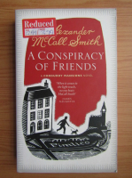Alexander McCall Smith - A conspiracy of friends