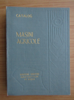 Catalog masini agricole