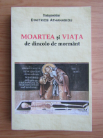 Dimitrios Athanasiou - Moartea si viata de dincolo de mormant