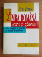 Elena Petrina - Limba romana. Teorie si aplicatii